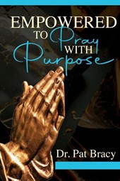 Empowered to Pray with Purpose
