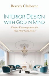 Interior Design With God in Mind