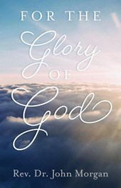 For the Glory of God
