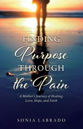 Finding Purpose Through the Pain