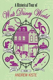 A Historical Tour of Walt Disney World