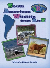 South American Wildlife from A to Z
