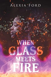 When Glass Meets Fire