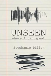 Unseen - where I can speak