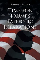 Time for Trump's Patriotic Reparations