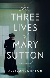 The Three Lives of Mary Sutton