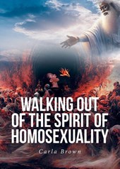 Walking Out of the Spirit of Homosexuality