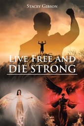Live Free and Die Strong