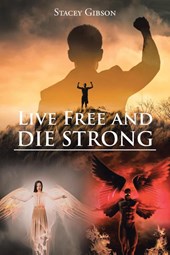 Live Free and Die Strong