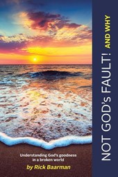Not God's Fault! And Why