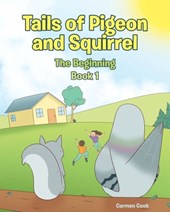 Tails of Pigeon and Squirrel: The Beginning