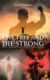 Live Free and Die Strong