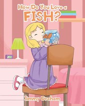 How Do You Love a Fish?