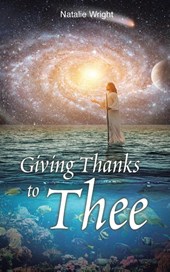 Giving Thanks to Thee