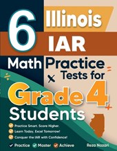 6 Illinois IAR Grade 4 Math Practice Tests