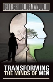 Transforming the Minds of Men