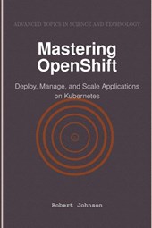 Mastering OpenShift