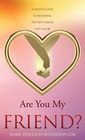 Are You My Friend?