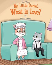 My Little Daniel, What is Love?