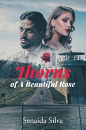 Thorns of A Beautiful Rose