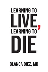 Learning to Live, Learning to Die