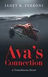 Janet R Perroni: Ava's Connection