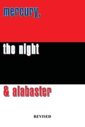 mercury, the night & alabaster