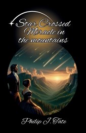 Star Crossed Miracle in the Mountains