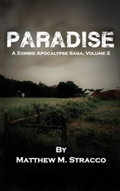 Paradise: A Zombie Apocalypse Saga, Volume 2