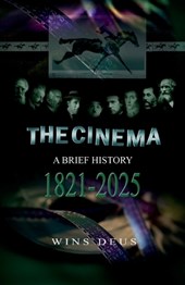 The Cinema: A brief history 1821-2025