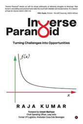 Inverse Paranoid: Turning Challenges into Opportunities