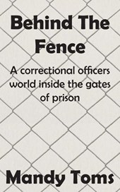 Behind The Fence