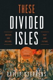 These Divided Isles: Britain and Ireland, Past and Future