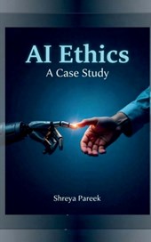 AI Ethics: A Case Study
