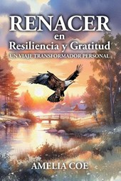 Renacer en Resilencia y Gratitud