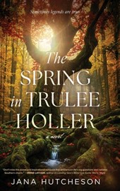 The Spring in Trulee Holler