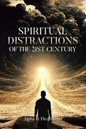 Spiritual Distractions of the 21st Century