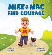 Mike & Mac Find Courage