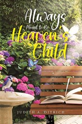 Always Meant to Be Heaven's Child