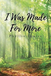 I Was Made for More