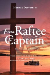From Raftee to Captain; De Balsera a Capitán