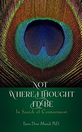 Not Where I Thought I'd Be