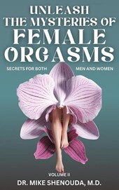 Unleash the Mysteries of Female Orgasms