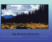 Bard, C: My Montana Moments
