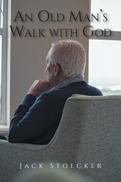An Old Man's Walk With God