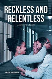 RECKLESS AND RELENTLESS
