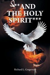 **AND THE HOLY SPIRIT***