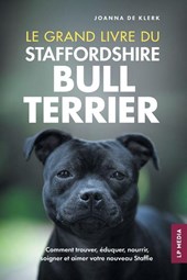 Le grand livre du Staffordshire Bull Terrier