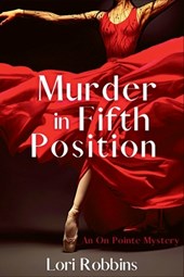 Murder in Fifth Position: An On Pointe Mystery
