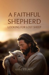 A Faithful Shepherd Looking for Lost Sheep